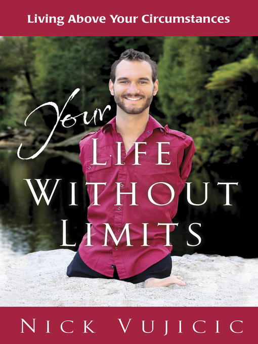 Title details for Your Life Without Limits by Nick Vujicic - Available